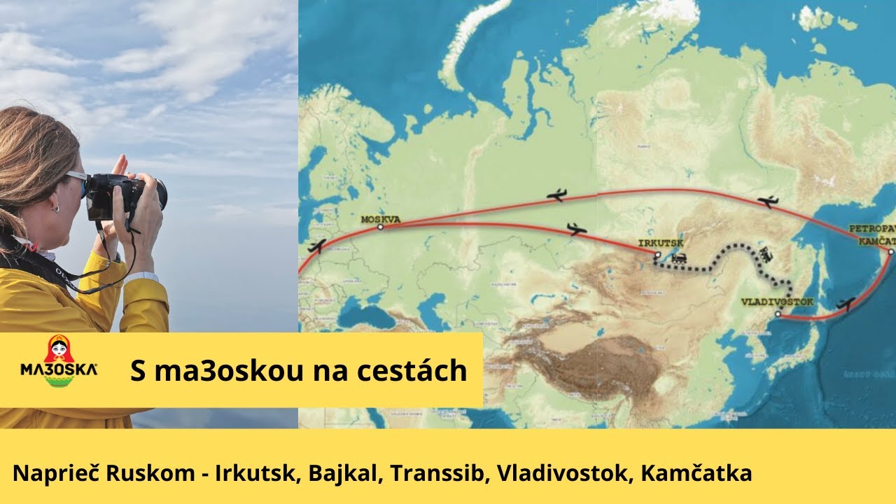 Naprieč Ruskom  - virtuálne cestovanie z cyklu "S ma3oskou na cestách"